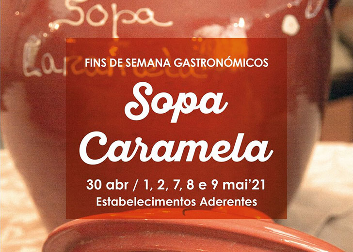Fins de Semana Gastronómicos da Sopa Caramela: para saborear de 30 de abril a 9 de maio