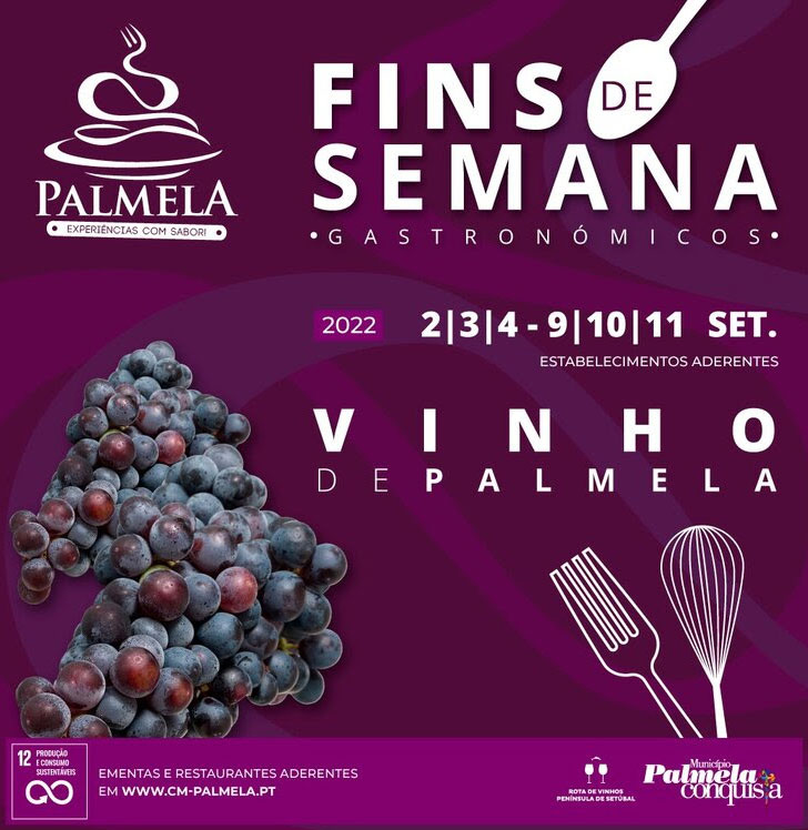Fins de Semana Gastronómicos do Vinho de Palmela: 2 a 4 e 9 a 11 de setembro!